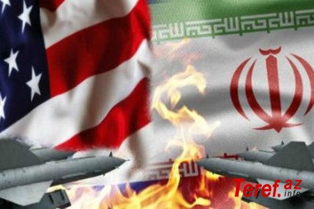 ABŞ-İran savaş meydanına sürüklənir - Azərbaycana təhlükə qalır