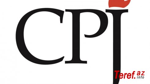 CPJ jurnalistlərə qarşı zorakılıqları pisləyib