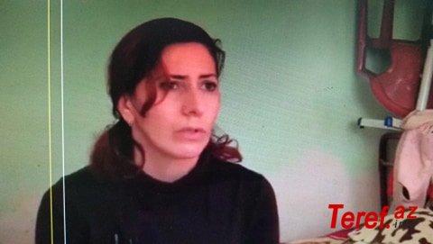 9 yaşında girovluq taleyi yaşayan kəlbəcərli qadına sahib duran yoxdur
