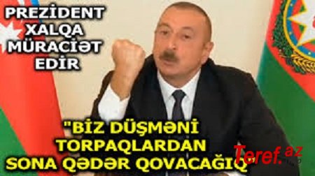 Prezidenti İlham Əliyev xalqa müraciət edib: "Biz Ermənistandan fərqli olaraq, heç kimdən kömək istəmirik"