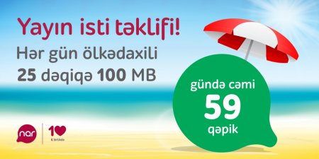 “Nar”-dan “Yay kampaniyası” –  gündə 59 qəpik ödə, 25 dəqiqə və 100 Mb internet trafiki qazan!