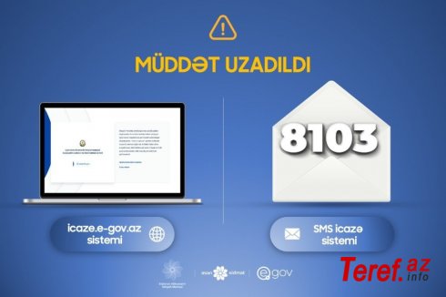 8103 SMS icazə sisteminin qüvvədə olma müddəti uzadıldı- RƏSMİ