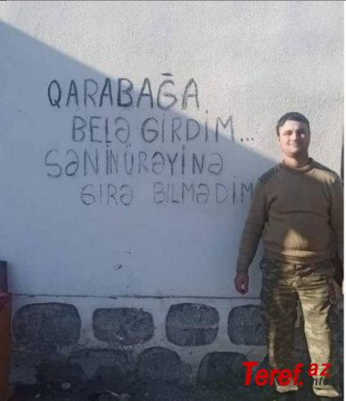 "Qarabağa belə girdim...sənin ürəyinə girə bilmədim" - FOTO