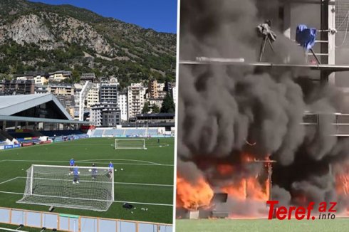 Andorranın ev oyunlarını keçirdiyi stadionda güclü yanğın baş verib - VİDEO