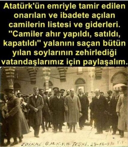 Atatürkün əmri ilə təmir edilib ibadətə açılan camilərin ŞOK listəsi.. - Bəs deyirdiz Atatürk camiləri qapadıb...