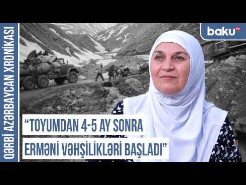 Qərbi Azərbaycan Xronikası: "Dördaylıq oğlumu üç saatdan sonra Qazaxda tapdım"