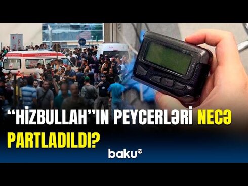 "Hizbullah"ın peycerləri hansı ölkənin istehsalıdır?  VİDEO