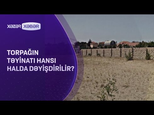 Torpağın təyinatı hansı halda dəyişdirilə bilər?