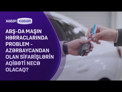 ABŞ-də maşın hərraclarında problem - Azərbaycandan olan sifarişlərin aqibəti necə olacaq?  VİDEO