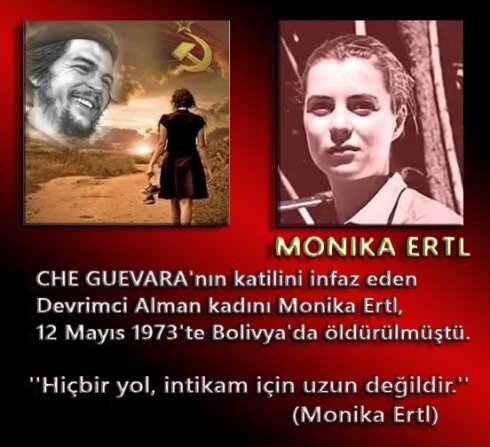 CHE GUEVARA'NIN İNTİKAMINI 3 KURŞUNLA ALAN DEVRİMCİ KADIN: MONIKA ERTL