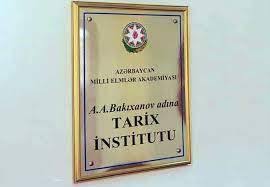 Tarix İnstitutunda TARİXİ QALMAQAL