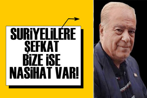 SURİYELİLERE ŞEFKAT BİZE İSE NASİHAT VAR!