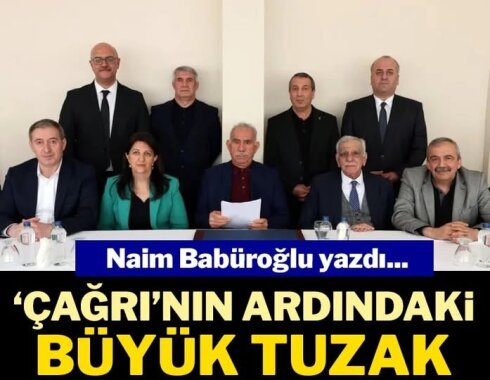 “ÇAĞRI”NIN ARDINDAKİ BÜYÜK TUZAK