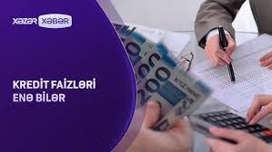Kredit faizləri enə bilər - VİDEO
