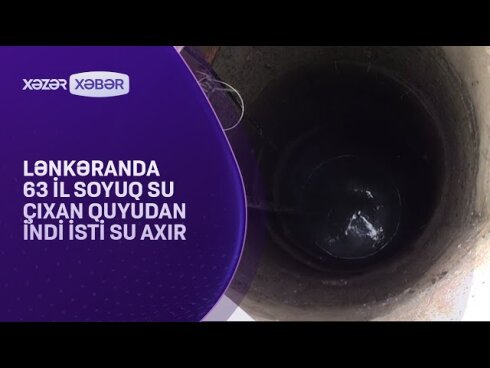 Lənkəranda möcüzəvi quyu -