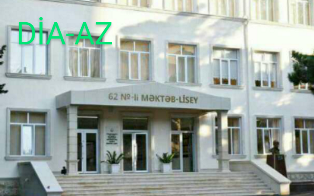 ﻿ 62 saylı məktəb-liseydə nələr baş verir - İLGİNC İDDİALAR