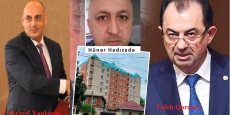 Taleh Qaraşov və Cəbrayıl Xanlarova meydan oxuyan, prokurorluğu saymayan iş adamı: Hünər Hadızadə kimdir? -