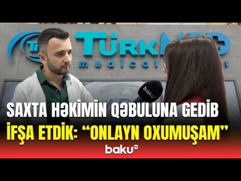 Tibb işçisi onlayn diplom alıb travmatoloq kimi işləyir? - Dəhşətli İDDİA/VİDEO