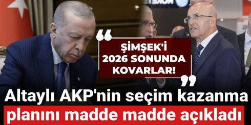 Fatih Altaylı AKP'nin seçim kazanma planını madde madde açıkladı: