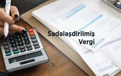 SADƏLƏŞDİRİLMİŞ VERGİ SİSTEMİ LƏĞV OLUNUR? –